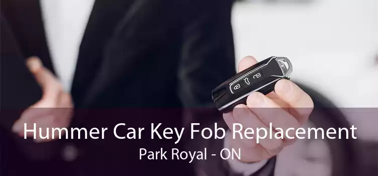 Hummer Car Key Fob Replacement Park Royal - ON