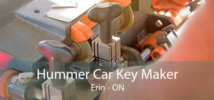 Hummer Car Key Maker Erin - ON