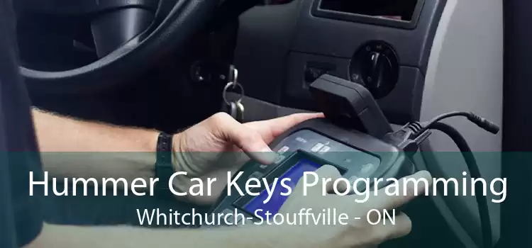 Hummer Car Keys Programming Whitchurch-Stouffville - ON