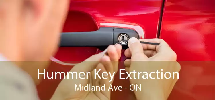 Hummer Key Extraction Midland Ave - ON