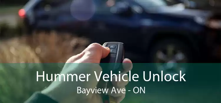 Hummer Vehicle Unlock Bayview Ave - ON