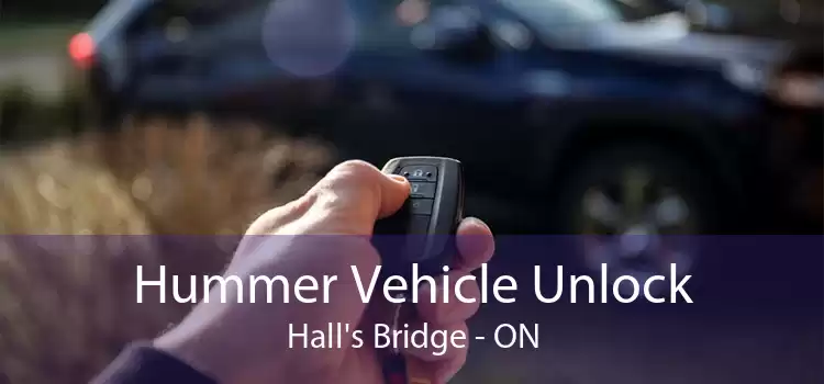 Hummer Vehicle Unlock Hall's Bridge - ON
