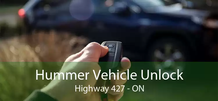 Hummer Vehicle Unlock Highway 427 - ON