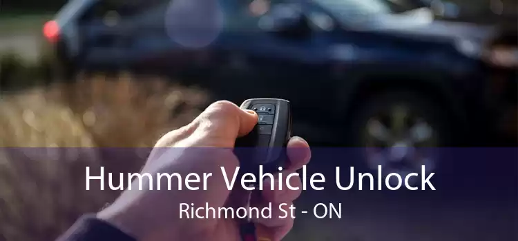Hummer Vehicle Unlock Richmond St - ON