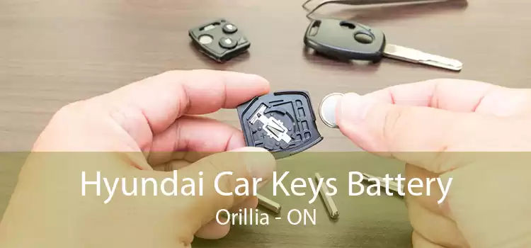 Hyundai Car Keys Battery Orillia - ON