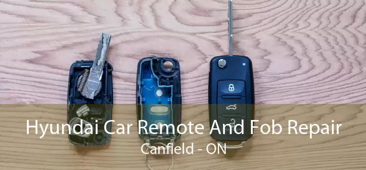 Hyundai Car Remote And Fob Repair Canfield - ON