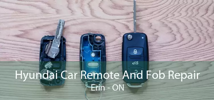 Hyundai Car Remote And Fob Repair Erin - ON