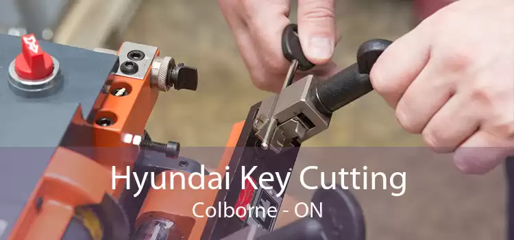 Hyundai Key Cutting Colborne - ON