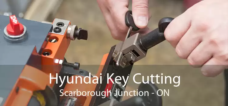 Hyundai Key Cutting Scarborough Junction - ON