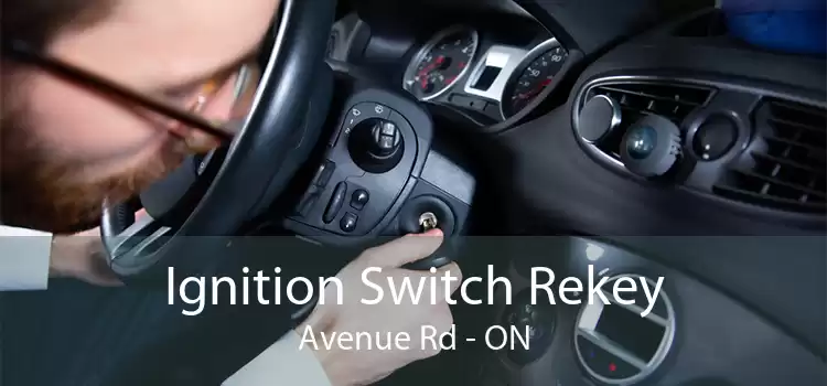 Ignition Switch Rekey Avenue Rd - ON