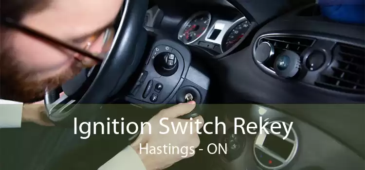 Ignition Switch Rekey Hastings - ON