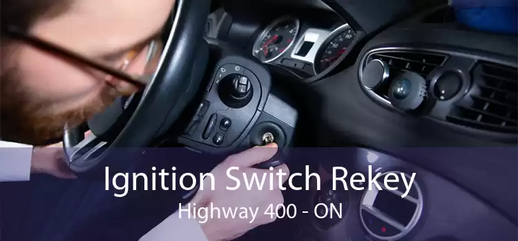 Ignition Switch Rekey Highway 400 - ON
