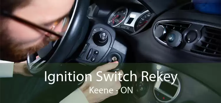 Ignition Switch Rekey Keene - ON