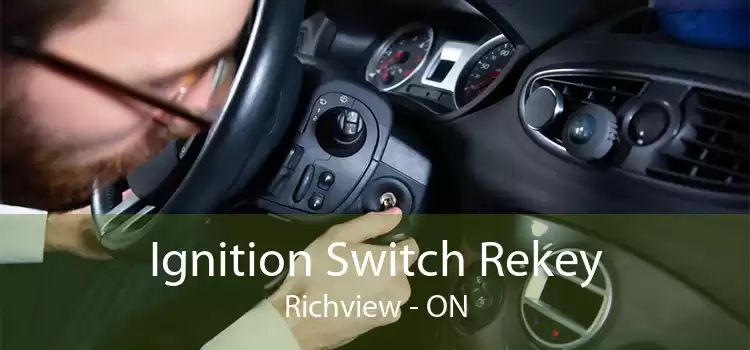 Ignition Switch Rekey Richview - ON