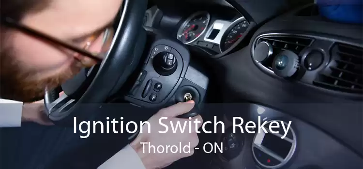 Ignition Switch Rekey Thorold - ON