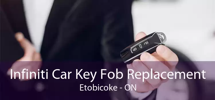 Infiniti Car Key Fob Replacement Etobicoke - ON