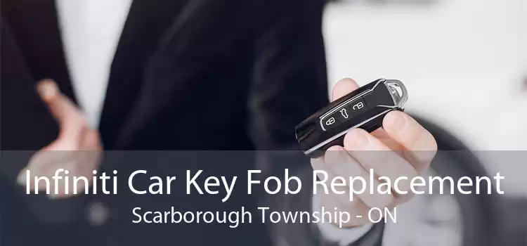 Infiniti Car Key Fob Replacement Scarborough Township - ON