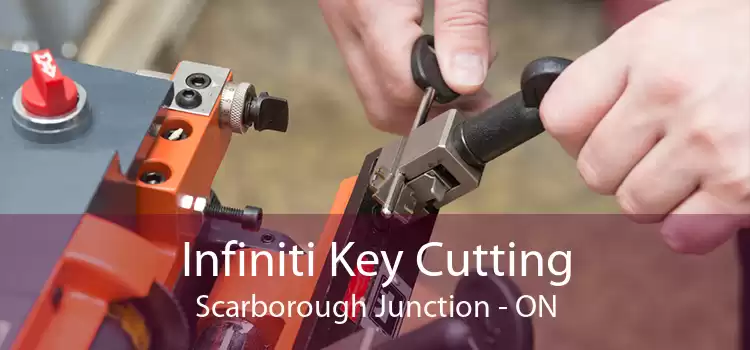 Infiniti Key Cutting Scarborough Junction - ON