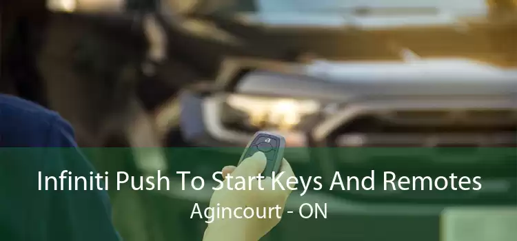 Infiniti Push To Start Keys And Remotes Agincourt - ON