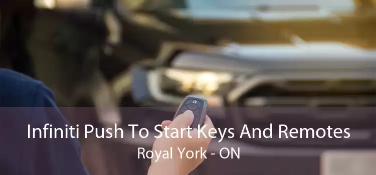Infiniti Push To Start Keys And Remotes Royal York - ON