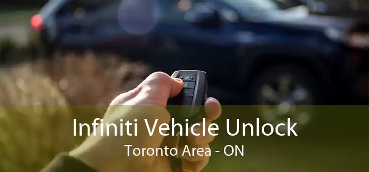Infiniti Vehicle Unlock Toronto Area - ON