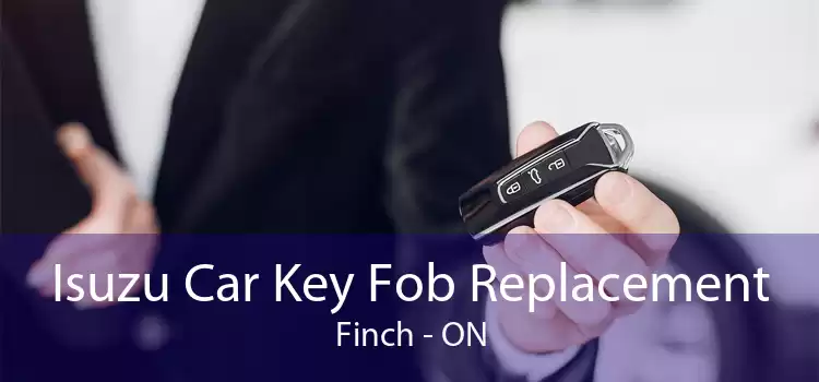 Isuzu Car Key Fob Replacement Finch - ON