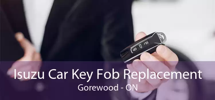 Isuzu Car Key Fob Replacement Gorewood - ON