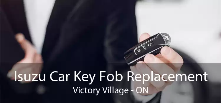 Isuzu Car Key Fob Replacement Victory Village - ON