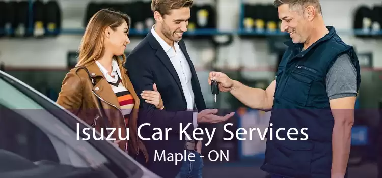 Isuzu Car Key Services Maple - ON