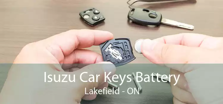 Isuzu Car Keys Battery Lakefield - ON