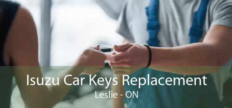 Isuzu Car Keys Replacement Leslie - ON