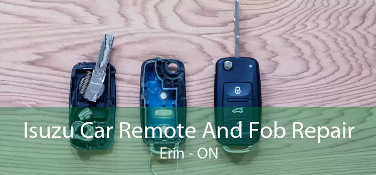Isuzu Car Remote And Fob Repair Erin - ON
