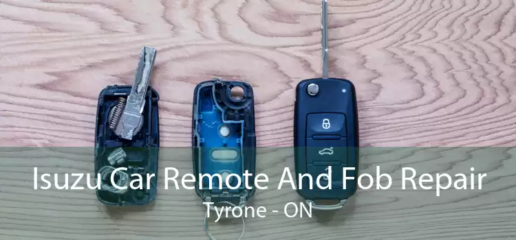 Isuzu Car Remote And Fob Repair Tyrone - ON