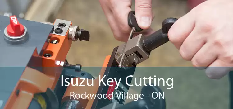 Isuzu Key Cutting Rockwood Village - ON