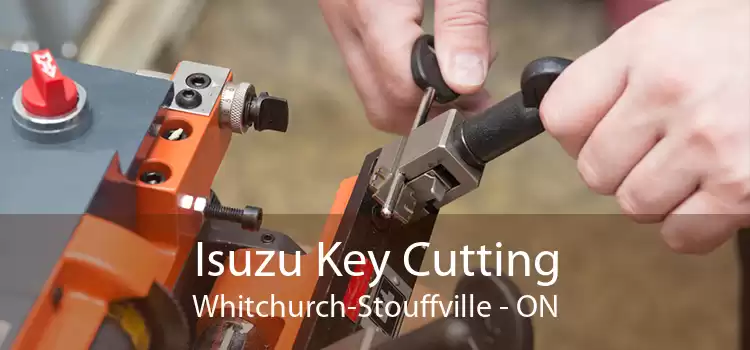 Isuzu Key Cutting Whitchurch-Stouffville - ON