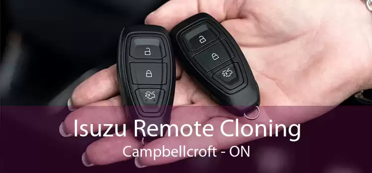 Isuzu Remote Cloning Campbellcroft - ON