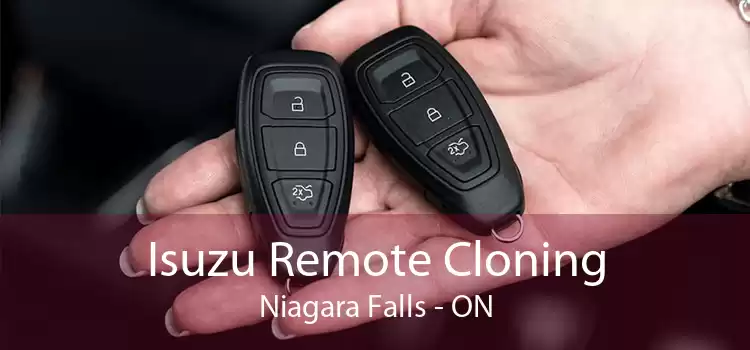 Isuzu Remote Cloning Niagara Falls - ON