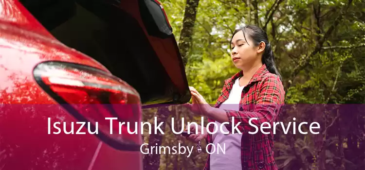 Isuzu Trunk Unlock Service Grimsby - ON