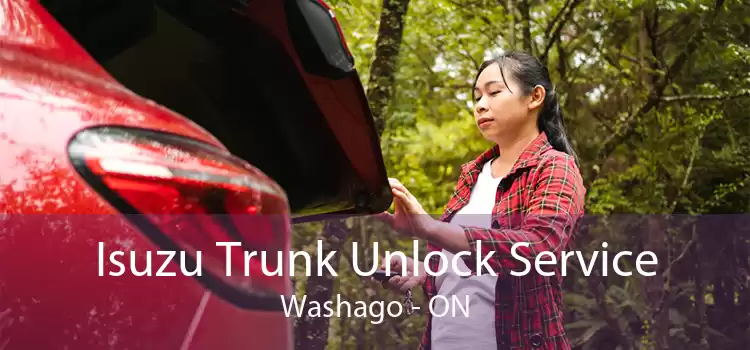 Isuzu Trunk Unlock Service Washago - ON
