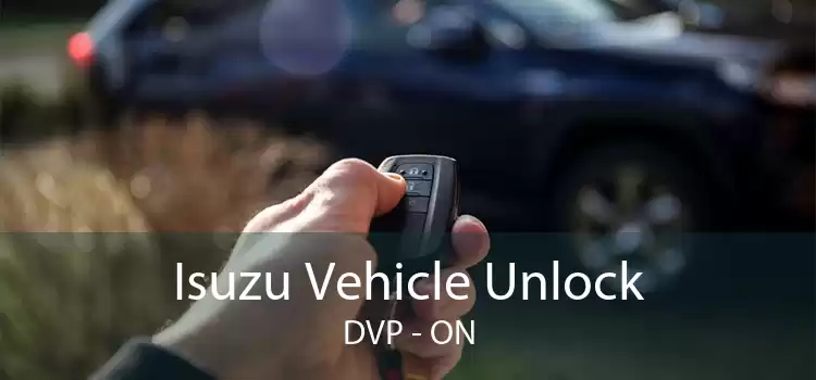 Isuzu Vehicle Unlock DVP - ON