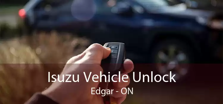 Isuzu Vehicle Unlock Edgar - ON