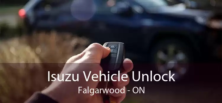 Isuzu Vehicle Unlock Falgarwood - ON