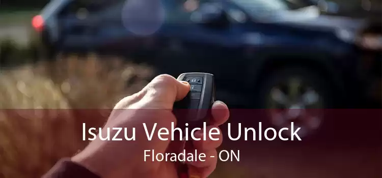 Isuzu Vehicle Unlock Floradale - ON