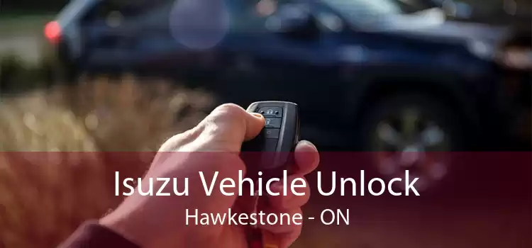Isuzu Vehicle Unlock Hawkestone - ON