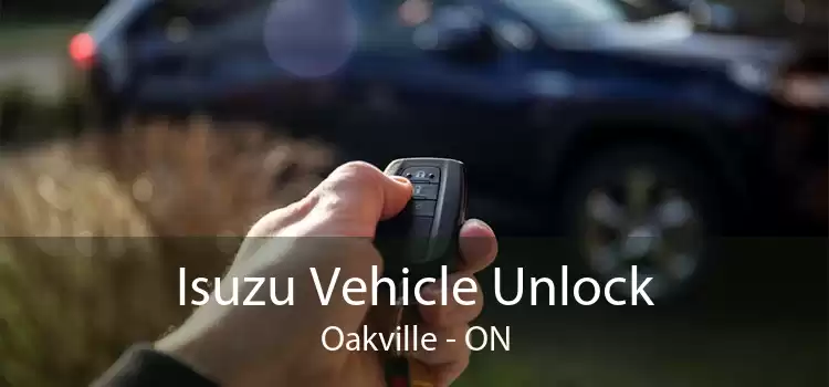 Isuzu Vehicle Unlock Oakville - ON