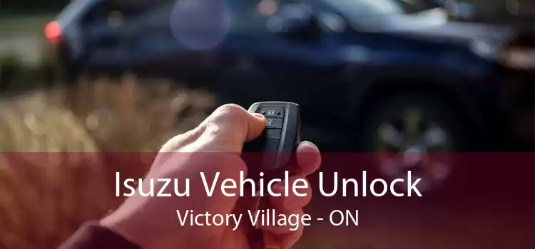 Isuzu Vehicle Unlock Victory Village - ON