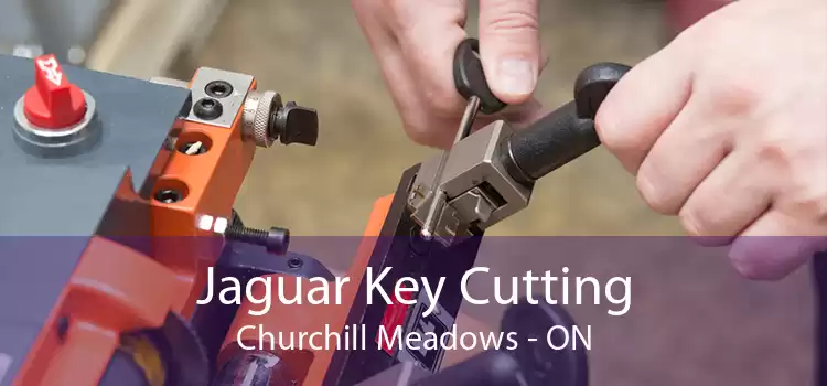 Jaguar Key Cutting Churchill Meadows - ON