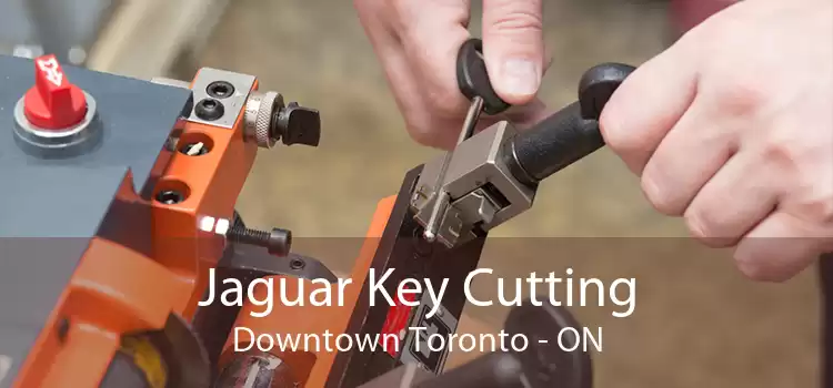 Jaguar Key Cutting Downtown Toronto - ON
