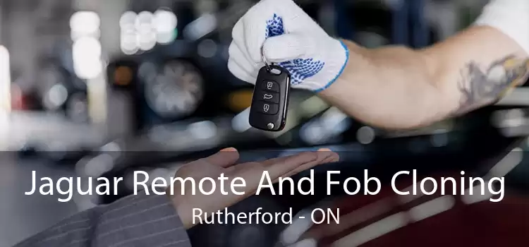 Jaguar Remote And Fob Cloning Rutherford - ON