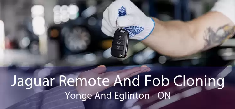 Jaguar Remote And Fob Cloning Yonge And Eglinton - ON
